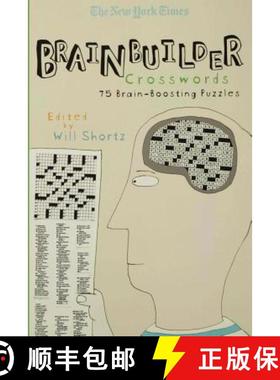【3-4周达】The New York Times Brainbuilder Crosswords: 75 Brain-Boosting Puzzles [9780312352769]