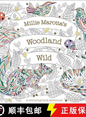 【3-4周达】Millie Marotta's Woodland Wild: a colouring book adventure [9781849946421]