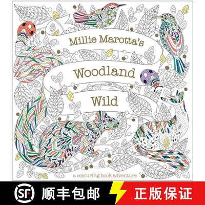 【3-4周达】Millie Marotta's Woodland Wild: a colouring book adventure [9781849946421]