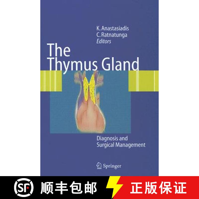 【3-4周达】The Thymus Gland: Diagnosis and Surgical Management [9783540334255]