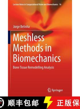 【3-4周达】Meshless Methods in Biomechanics : Bone Tissue Remodelling Analysis [9783319374659]