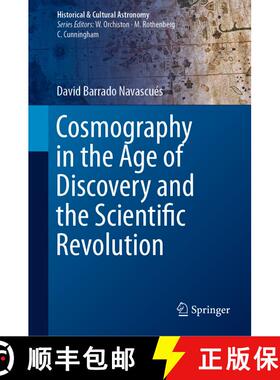 【3-4周达】Cosmography in the Age of Discovery and the Scientific Revolution [9783031298844]