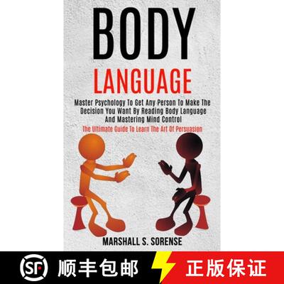 【3-4周达】Body Language: Master Psychology to Get Any Person to Make the Decision You Want by Readin... [9781989965054]