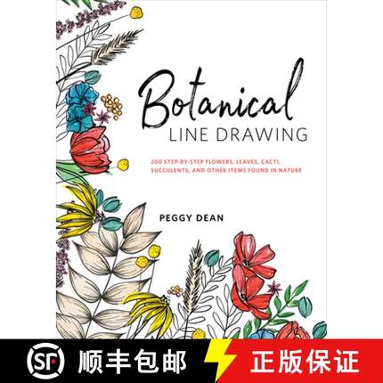 【3-4周达】Botanical Line Drawing: 200 Step-By-Step Flowers, Leaves, Cacti, Succulents, and Other Ite... [9780399582196]