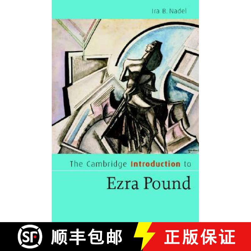 【3-4周达】Cambridge Introduction to Ezra Pound: - The Cambridge Introduction to Ezra Pound [9780521853910]