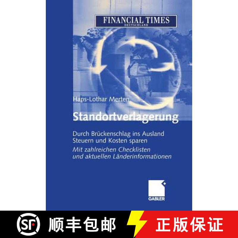 【3-4周达】Standortverlagerung: Durch Brückenschlag Ins Ausland Steuern Und Kosten Sparen Mit Zahlre... [9783322845481]