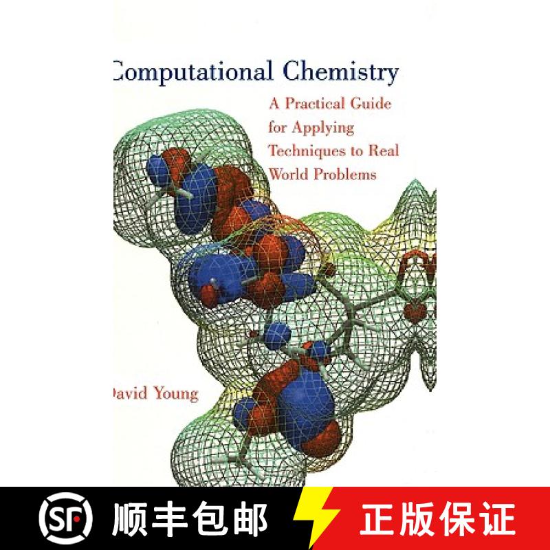 【3-4周达】Computational Chemistry: A Practical Guide For Applying Techniques To Real World Problems ... [9780471333685]