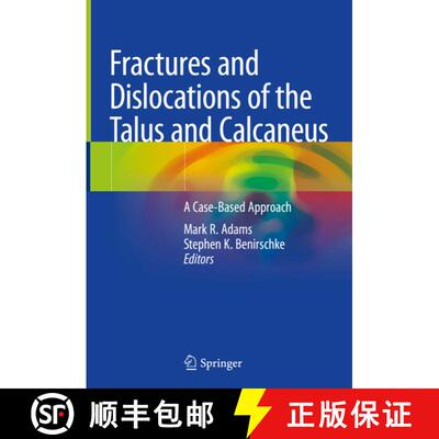 【3-4周达】Fractures and Dislocations of the Talus and Calcaneus: A Case-Based Approach [9783030373627]