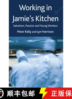 【3-4周达】Working in Jamie's Kitchen: Salvation, Passion and Young Workers [9780230515543]