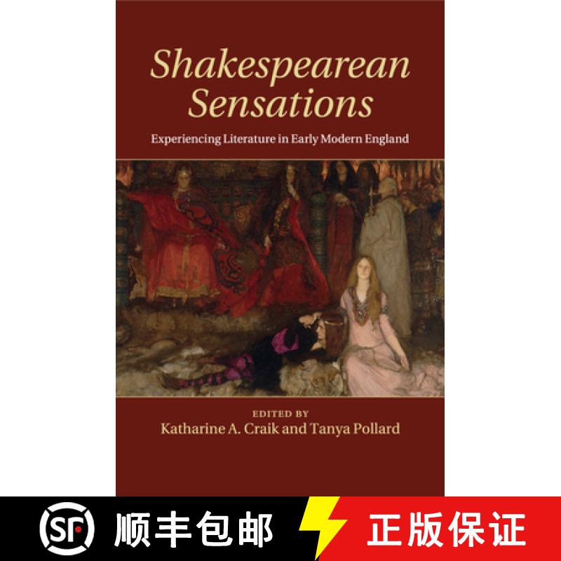 【3-4周达】Shakespearean Sensations: Experiencing Literature in Early Modern England [9781107559493]