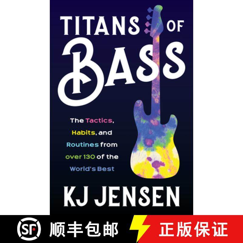 【3-4周达】Titans of Bass : The Tactics, Habits, and Routines from over 130 of the World's Best [9781493062874]