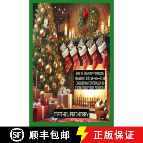 【3-4周达】The 12 Days of Financial Freedom: A Step-by-Step Christmas Countdown to Transform Your Fin... [9798330488445]