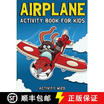 【3-4周达】Airplane Activity Book For Kids: Coloring, Dot to Dot, Mazes, and More for Ages 4-8 [9781951806026]