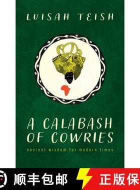 【3-4周达】A Calabash of Cowries: Ancient Wisdom for Modern Times [9781608012473]