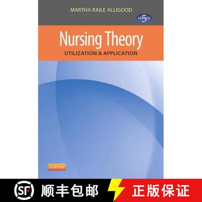 【3-4周达】Nursing Theory: Utilization & Application [9780323091893]