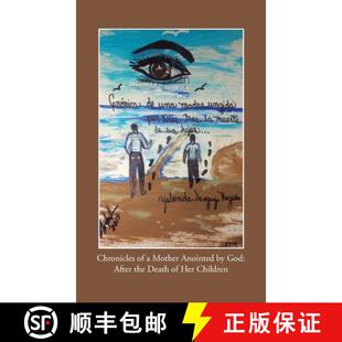 【3-4周达】Chronicles of a Mother Anointed by God: After the Death of Her Children [9781506548326]