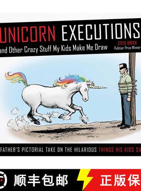 【3-4周达】Unicorn Executions and Other Crazy Stuff My Kids Make Me Draw [9781629141732]