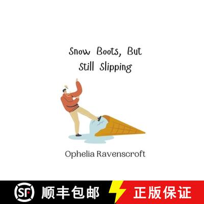 【3-4周达】Snow Boots, But Still Slipping [9789916942352]