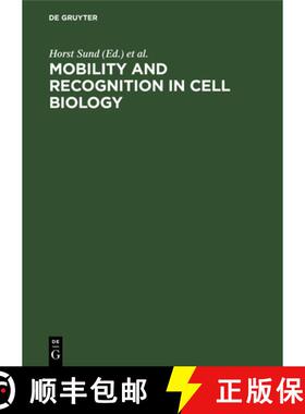 【3-4周达】Mobility and recognition in cell biology : Proceedings of a FEBS Lecture Course held at th... [9783110095364]