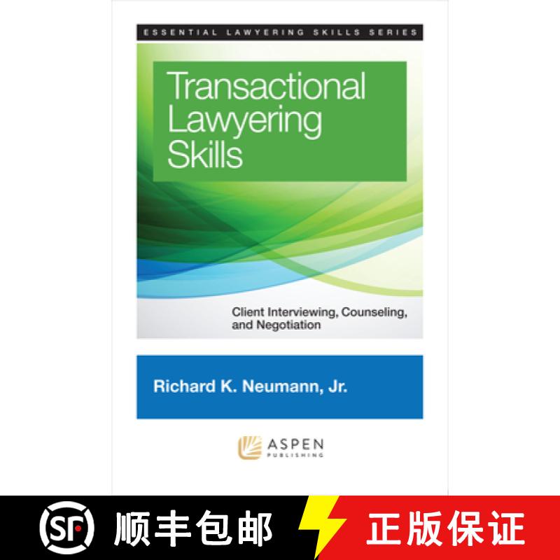 【3-4周达】Transactional Lawyering Skills : Client Interviewing, Counseling and Negotiation [9781454822325]