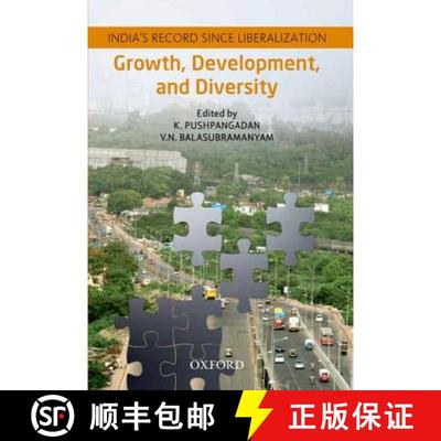 预订 Growth, Development, and Diversity: India's Record Since Liberalization [9780198077992]