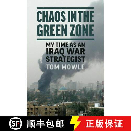 【3-4周达】Chaos in the Green Zone – My Time As an Iraq War Strategist [9780700641314]