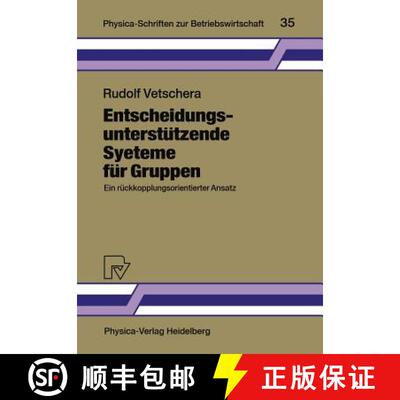【3-4周达】Entscheidungsunterstützende Systeme für Gruppen : Ein rückkopplungsorientierter Ansatz [9783790805406]