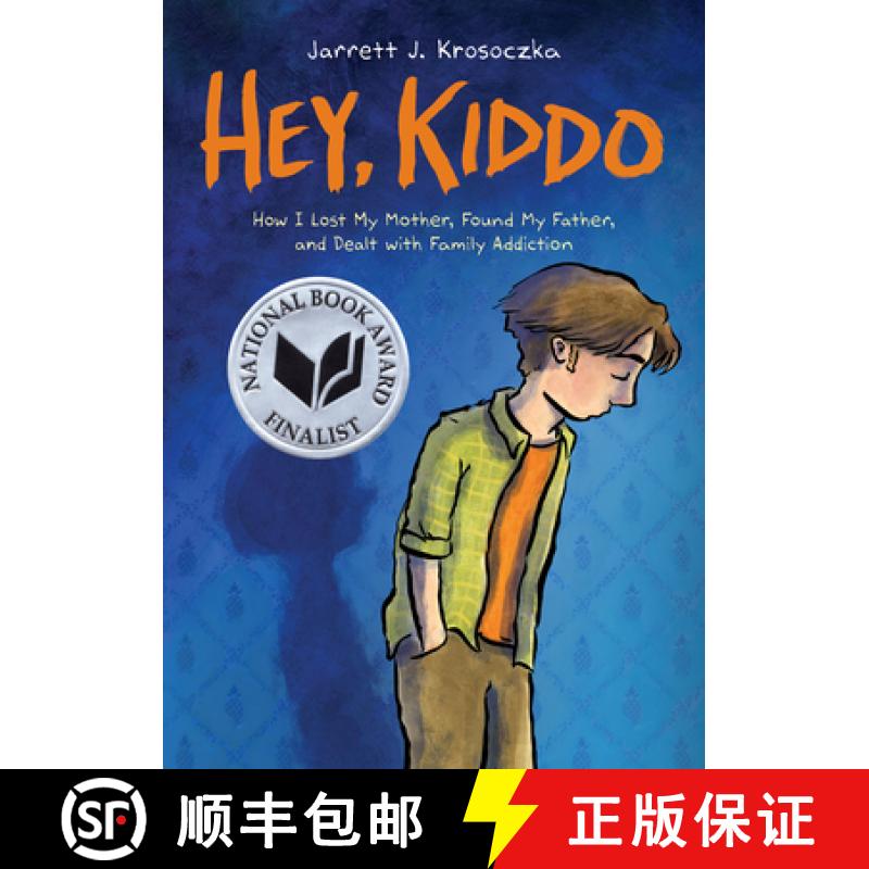 【3-4周达】Hey, Kiddo (National Book Award Finalist) [9780545902472]