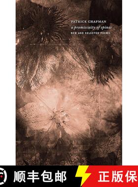 【3-4周达】Promiscuity of Spines: New & Selected Poems: New & Selected Poems [9781908836144]