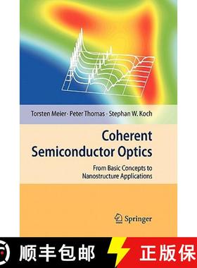 【3-4周达】Coherent Semiconductor Optics : From Basic Concepts to Nanostructure Applications [9783642068966]