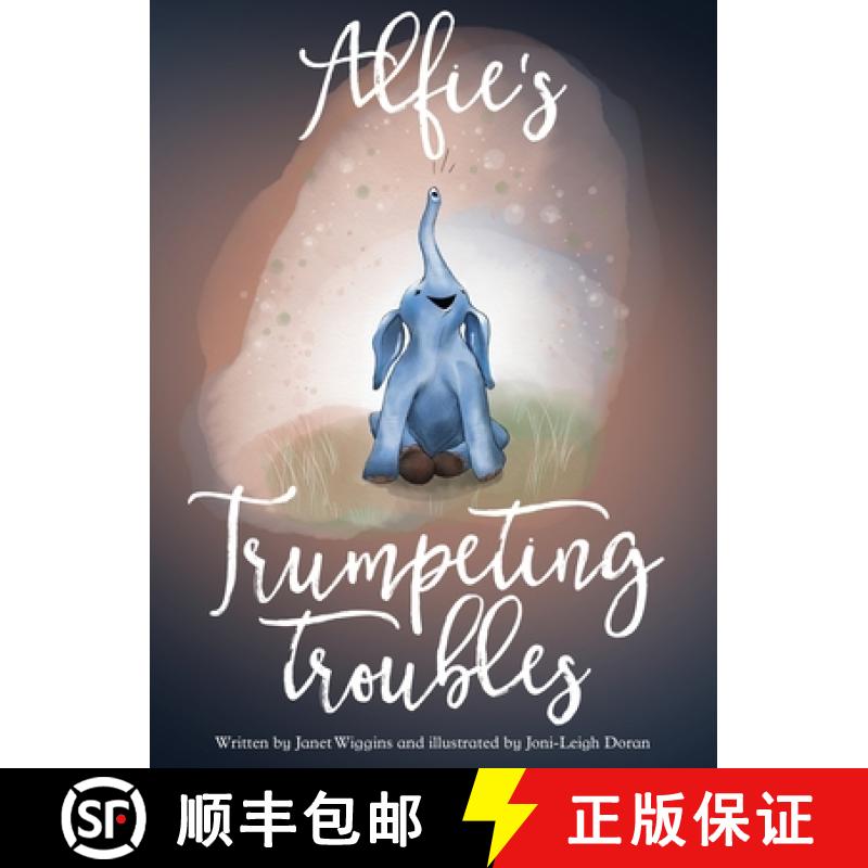 预订 Alfie's Trumpeting Troubles [9781945190605]