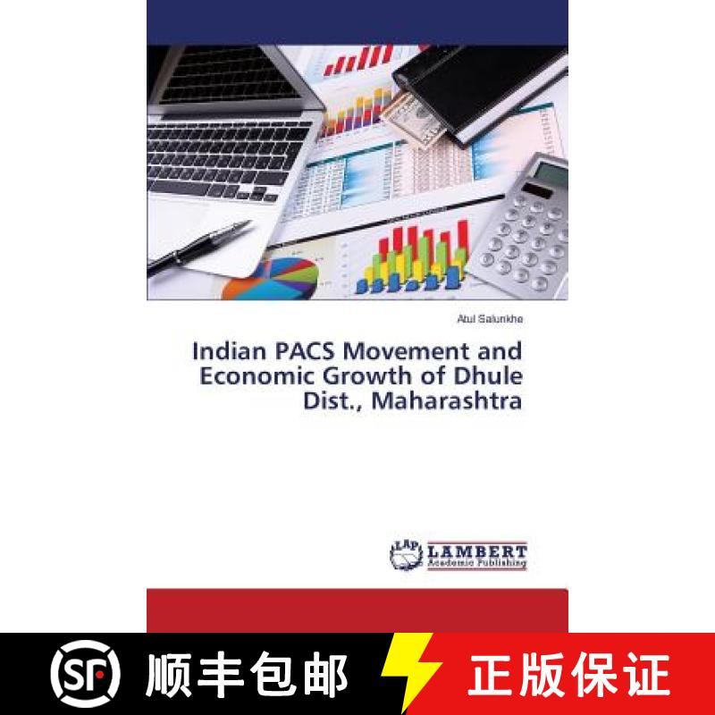 预订 Indian PACS Movement and Economic Growth of Dhule Dist., Maharashtra [9783659396663]