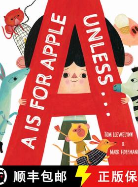 预订 A is for Apple, Unless . . . [9781944903978]