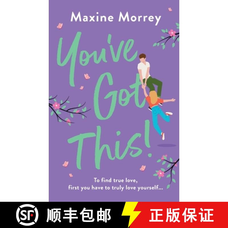 【3-4周达】You've Got This: A heartwarming, feel-good romantic comedy from Maxine Morrey [9781801626514]