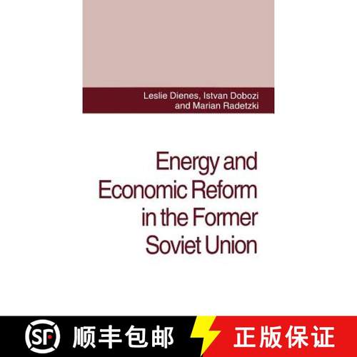 【3-4周达】Energy and Economic Reform in the Former Soviet Union: Implications for Production, Consum... [9780312120146]