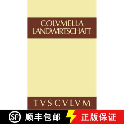 【3-4周达】精装 Lucius Iunius Moderatus Columella: Zwoelf Bucher UEber Landwirtschaft - Buch Eines Un... [9783110357912]
