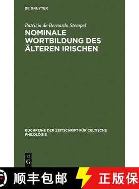 预订 Nominale Wortbildung des älteren Irischen：Stammbildung und Derivation [9783484429154]