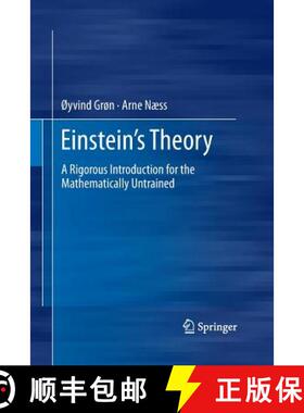 【3-4周达】Einstein's Theory : A Rigorous Introduction for the Mathematically Untrained [9781489997326]