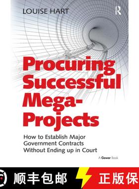 【3-4周达】Procuring Successful Mega-Projects: How to Establish Major Government Contracts Without En... [9781032837246]