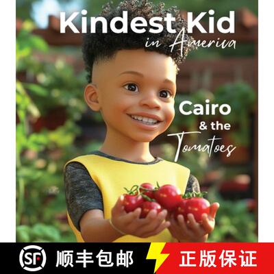 【3-4周达】Kindest Kid in the World: Cairo and the Tomatoes [9798349619601]