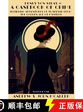 预订 A Casebook of Crime: Thrilling Adventures of Suspense from the Golden Age of Mystery [9781685128944]