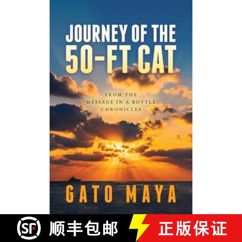 【2-3周达】Journey of the 50-ft Cat: From the 'Message in a Bottle' chronicles [9798822913912]