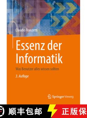 预订 Essenz Der Informatik: Was Benutzer Alles Wissen Sollten [9783662714270]