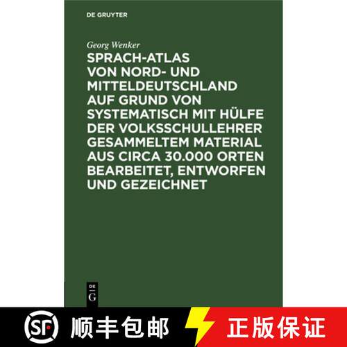 【3-4周达】精装 Sprach-Atlas Von Nord- Und Mitteldeutschland Auf Grund Von Systematisch Mit Hulfe Der... [9783111206486]