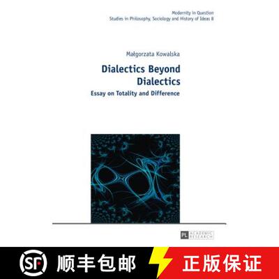 【3-4周达】精装 Dialectics Beyond Dialectics: Translated by Cain Elliott and Jan Burzyński [9783631626788]