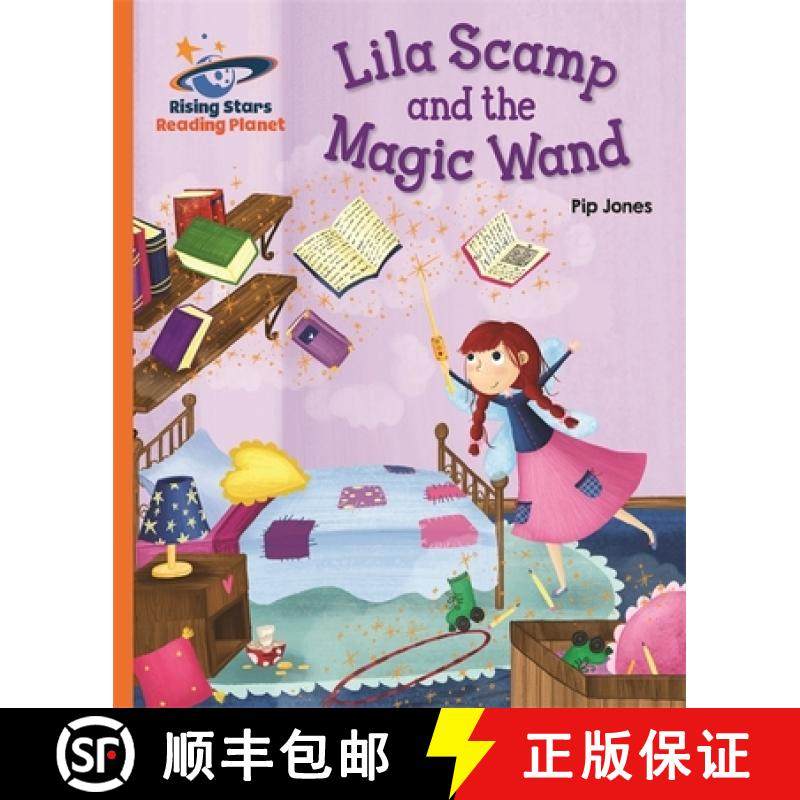 【3-4周达】Reading Planet - Lila Scamp and the Magic Wand - Orange: Galaxy [9781471878732]