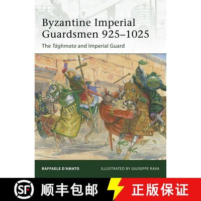 预订 Byzantine Imperial Guardsmen 925–1025: The Tághmata and Imperial Guard [9781849088503]