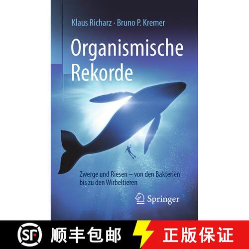 【3-4周达】Organismische Rekorde: Zwerge und Riesen von den Bakterien bis zu den Wirbeltieren (1. Auf... [9783662537794]