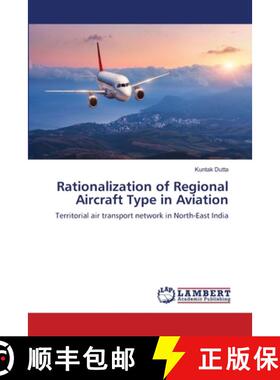 【3-4周达】Rationalization of Regional Aircraft Type in Aviation [9786202803144]