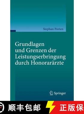 【3-4周达】Grundlagen Und Grenzen Der Leistungserbringung Durch Honorarärzte [9783642382697]